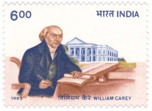 The Indian Postal Department issued a stamp on Dr. William Carey, on - January 9, 1993, who adopted India as his country and strived to serve her people.